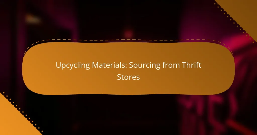 Upcycling Materials: Sourcing from Thrift Stores